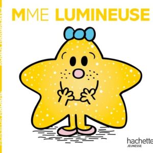 MADAME LUMINEUSE