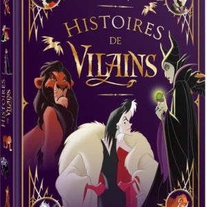 DISNEY - LES CHEFS-D'OEUVRE - HISTOIRES DE VILAINS