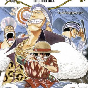 ONE PIECE - EDITION ORIGINALE - TOME 08 - JE NE MOURRAI PAS !