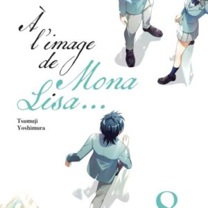 A L'IMAGE DE MONA LISA... - TOME 8