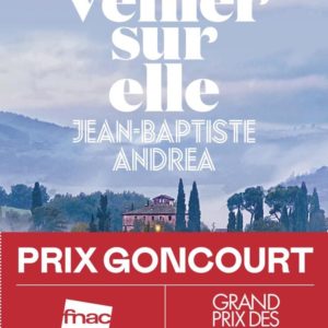 VEILLER SUR ELLE - PRIX GONCOURT 2023