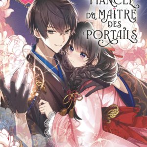 LA FIANCEE DU MAITRE DES PORTAILS - TOME 1