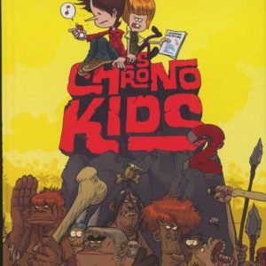 LES CHRONOKIDS - TOME 02