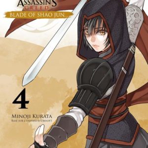 MANGA/ASSASSIN'S CREED - ASSASSIN'S CREED - BLADE OF SHAO JUN T04
