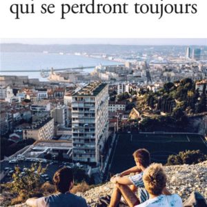 IL EST DES HOMMES QUI SE PERDRONT TOUJOURS