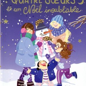 QUATRE SOEURS - T09 - QUATRE SOEURS ET UN NOEL INOUBLIABLE