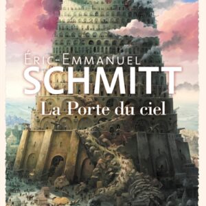 LA PORTE DU CIEL (LA TRAVERSEE DES TEMPS, TOME 2)