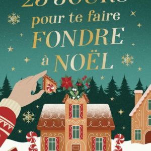 UN NOEL A MISTLETOWN - T01 - 25 JOURS POUR TE FAIRE FONDRE A NOEL
