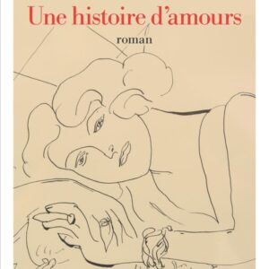 UNE HISTOIRE D'AMOURS
