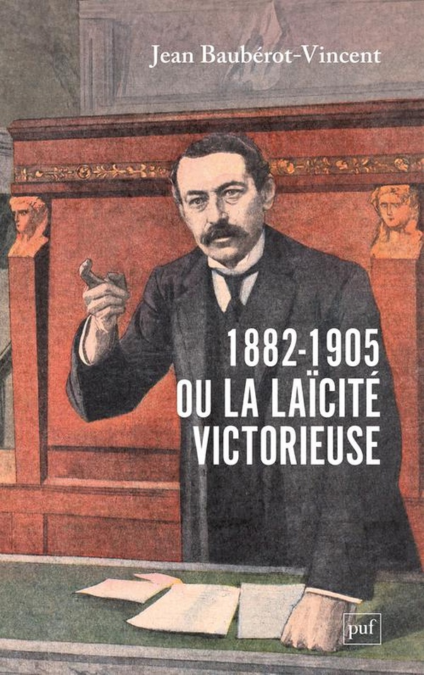 1882-1905, OU LA LAICITE VICTORIEUSE