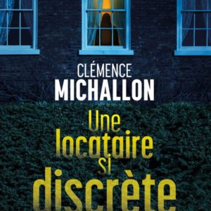 UNE LOCATAIRE SI DISCRETE