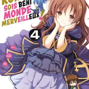 KONOSUBA : SOIS BENI MONDE MERVEILLEUX ! - TOME 4