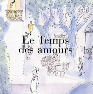 LE TEMPS DES AMOURS