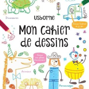 MON CAHIER DE DESSINS - DES 5 ANS