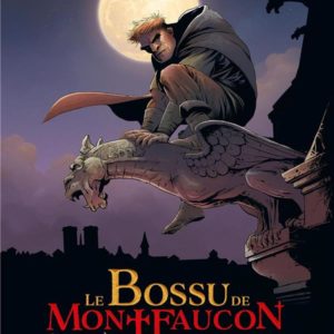 LE BOSSU DE MONTFAUCON - T02 - LE BOSSU DE MONTFAUCON - VOL. 02/2 - NOTRE-PERE