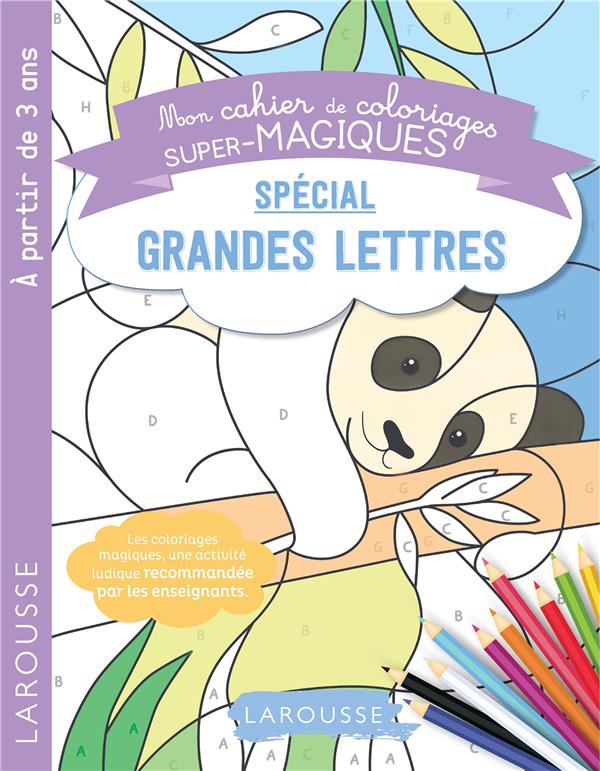 COLORIAGES MAGIQUES MES PREMIERES GRANDES LETTRES