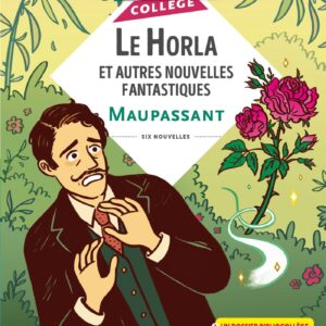 BIBLIOCOLLEGE - LE HORLA ET AUTRES NOUVELLES FANTASTIQUES, MAUPASSANT