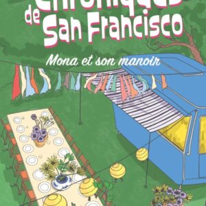CHRONIQUES DE SAN FRANCISCO, EPISODE 10 - MONA ET SON MANOIR