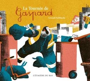 LA TOURNEE DE GASPARD