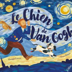 LE CHIEN DE VAN GOGH
