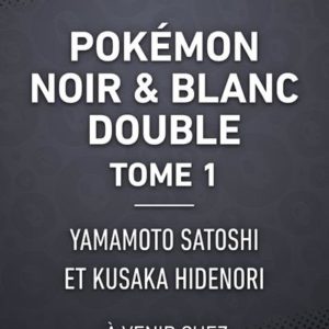 POKEMON NOIR & BLANC DOUBLE - TOME 1