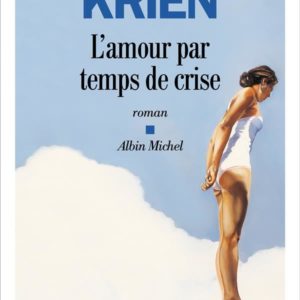 L'AMOUR PAR TEMPS DE CRISE