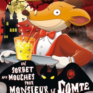 UN SORBET AUX MOUCHES POUR MONSIEUR LE COMTE