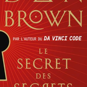 LE SECRET DES SECRETS