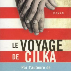 LE VOYAGE DE CILKA