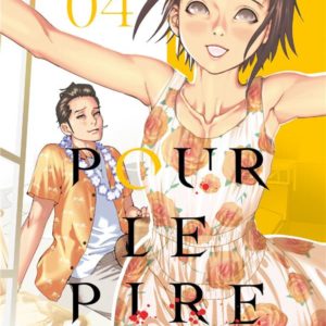 POUR LE PIRE - TOME 04