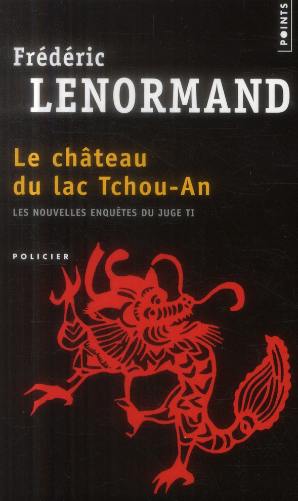 LE CHATEAU DU LAC TCHOU-AN - LES NOUVELLES ENQUETES DU JUGE TI, VOL. 1 - NOUVELLE EDITION