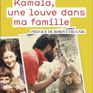 KAMALA, UNE LOUVE DANS MA FAMILLE