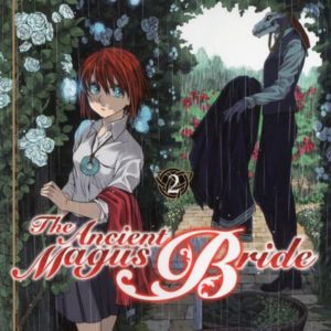 THE ANCIENT MAGUS BRIDE T02 - VOL02