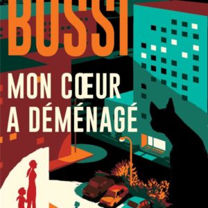 MON COEUR A DEMENAGE