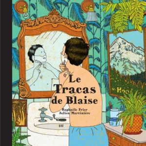 LE TRACAS DE BLAISE