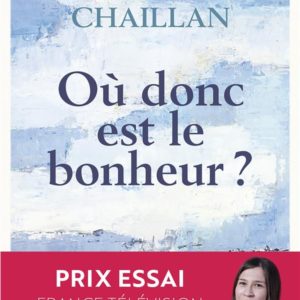 OU DONC EST LE BONHEUR