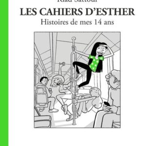 LES CAHIERS D'ESTHER - TOME 5 HISTOIRES DE MES 14 ANS