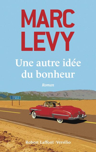 UNE AUTRE IDEE DU BONHEUR