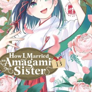HOW I MARRIED AN AMAGAMI SISTER T13