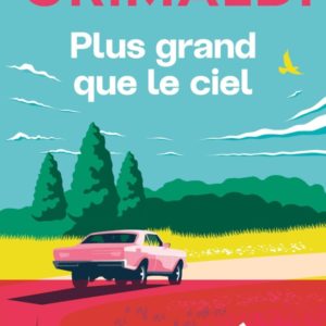 PLUS GRAND QUE LE CIEL