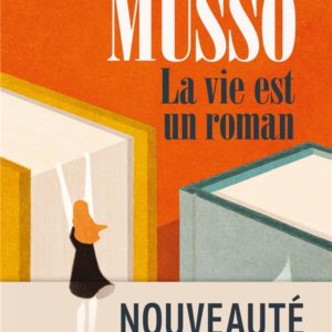 LA VIE EST UN ROMAN