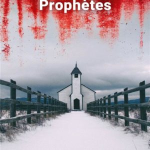 LES NOUVEAUX PROPHETES