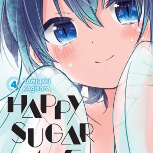 HAPPY SUGAR LIFE - TOME 04