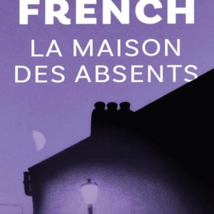 LA MAISON DES ABSENTS