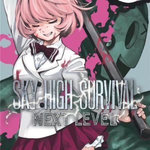 SKY-HIGH SURVIVAL NEXT LEVEL - TOME 6