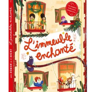 MON ROMAN DE L'AVENT - L'IMMEUBLE ENCHANTE