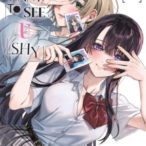 I WANT TO SEE U SHY - TOME 04