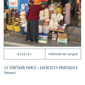 LE TIBETAIN PARLE : EXERCICES PRATIQUES - VOLUME 2