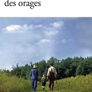 NOUS TRAVERSERONS DES ORAGES