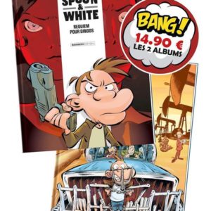 SPOON AND WHITE - PACK TOME 01 + TOME 09
